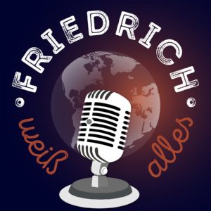 Das Logo des Podcasts "Friedrich weiß alles": Ein Mikrofon vor einer Weltkugel und darum der Podcast-Name.
